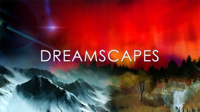 Dream Scapes 